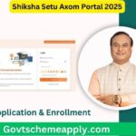 Shiksha Setu Axom Portal