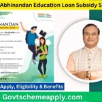 Assam Abhinandan Education Loan Subsidy Scheme