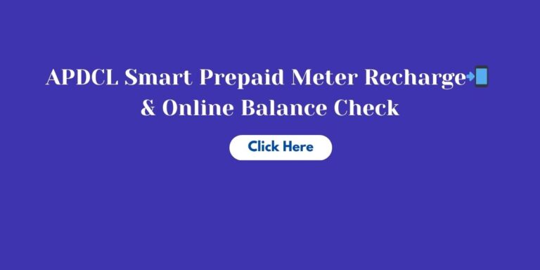 APDCL Smart Meter Recharge & Balance Check Online