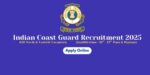 Indian Coast Guard Recruitment 2025