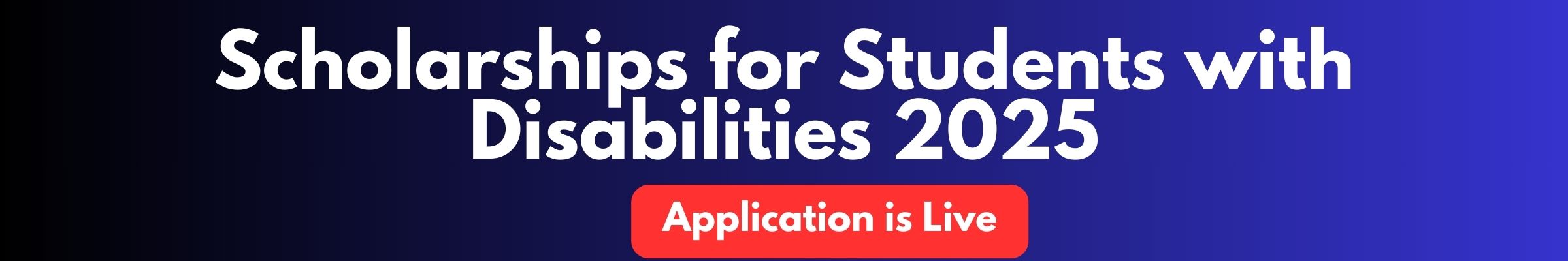 Scholarships for Students with Disabilities 2025 Scholarships for Students with Disabilities 2025